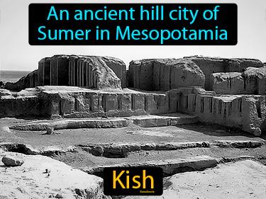 Kish Meaning