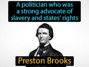 Preston Brooks Meaning