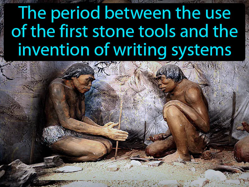 Prehistory Definition Prehistory Definition