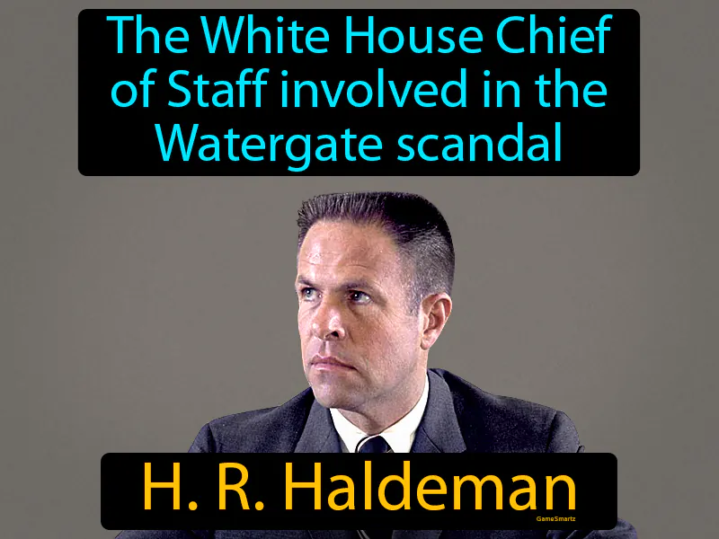 H R Haldeman Definition H R Haldeman Definition